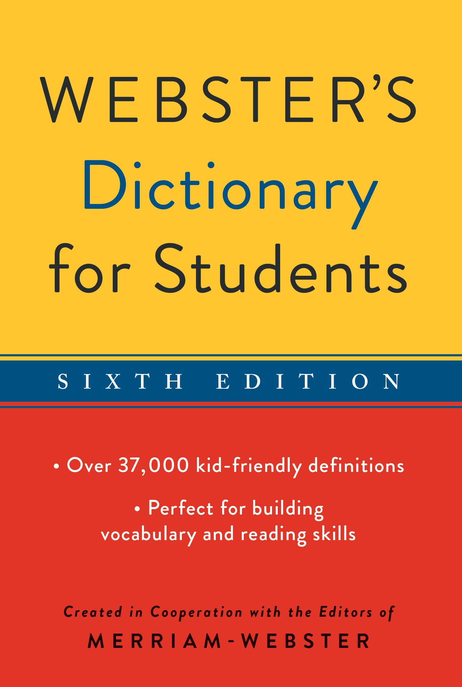 Webster's Dictionary for Students Sixth Edition Bestselling Edition for School and Home